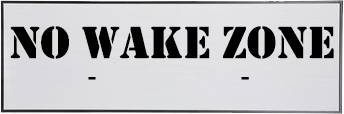 NO WAKE ZONE - CUSTOMIZABLE 42" Sign